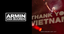 Armin van Buuren – DJ dòng nhạc Trance hàng đầu thế giới đến Việt Nam